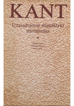 Uzasadnienie metafizyki moralności