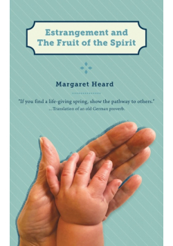 Estrangement and the Fruit of the Spirit