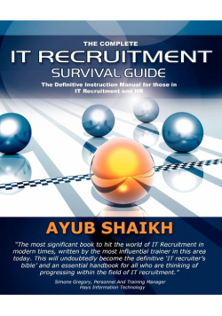 The Complete It Recruitment Survival Guide