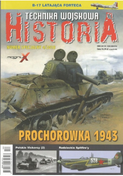 Technika wojskowa historia numer specjalny 4 / 2018 Prochorowka 1943