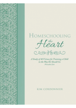 Homeschooling the Heart