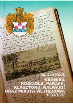 Kronika kościoła parafii klasztoru kalwarii oraz miasta Wejherowa 1633 - 1887