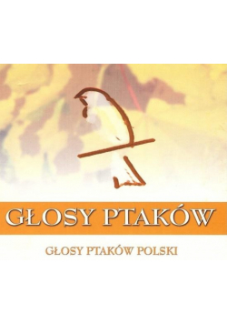 Głosy Ptaków vol.1 - Głosy Ptaków Polski (2CD)