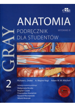 Anatomia Gray Podręcznik dla studentów Tom 2