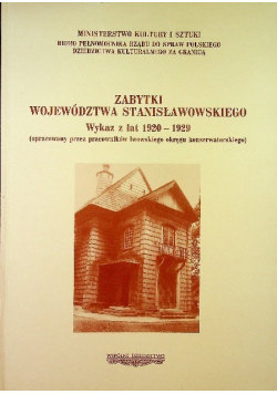 Zabytki województwa stanisławowskiego. Wykaz z lat 1920 - 1929