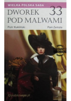 Dworek pod malwami Tom 33 Pani Zemsta