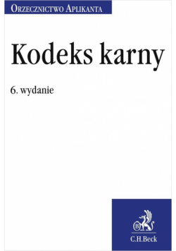 Kodeks karny. Orzecznictwo Aplikanta w.2022
