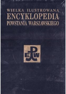 Wielka il. encyklopedia Powst. Warszawskiego