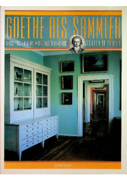 Goethe als Sammler Kunst aus dem Haus am Frauenplan in Weimar