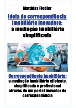 Ideia de correspondência imobiliária inovadora