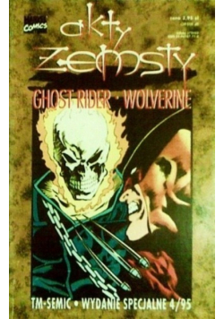 Akty Zemsty Nr 4/ 1995  Ghost Rider Wolverine