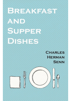 Breakfast and Supper Dishes
