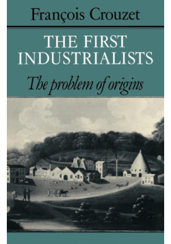 The First Industrialists