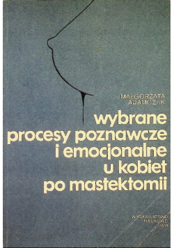 Wybrane procesy poznawcze i emocjonalne  u kobiet