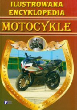 Ilustrowana encyklopedia Motocykle