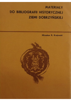 Materiały do bibliografii historycznej Ziemi Dobrzyńskiej