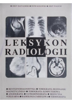 Leksykon radiologii i medycyny nuklearnej