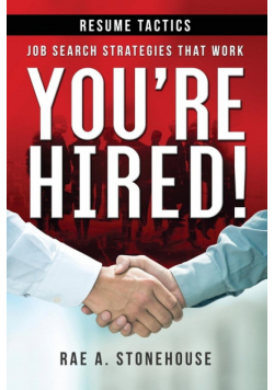 You're Hired! Resume Tactics