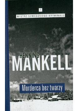 Mistrz szwedzkiego krym. T.01 Morderca bez twarzy