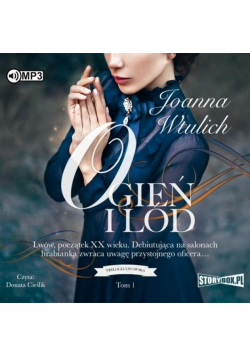 Trylogia lwowska T.1 Ogień i lód. Audiobook