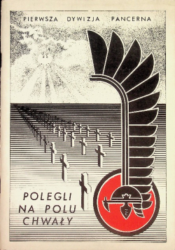Pierwsza dywizja pancerna Polegli na polu chwały