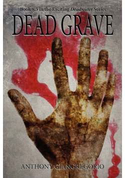 Dead Grave (Deadwater Series Book 8.5)