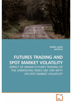 Futures Trading And Spot Market Volatility