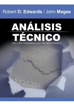Analisis Tecnico de Las Tendencias de Acciones / Technical Analysis of Stock Trends (Spanish Edition)