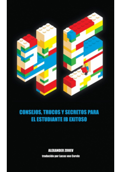 45 Consejos, Trucos Y Secretos Para El Estudiante Ib Exitoso
