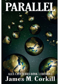 Parallel. The Alex Cave Series book 7.