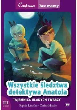Czytamy bez mamy - Tajemnica bladych twarzy