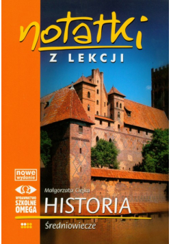 Ciejka Małgorzata - Notatki z lekcji : Historia : Średniowiecze