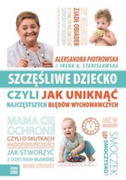 Szczęśliwe dziecko czyli jak uniknąć
