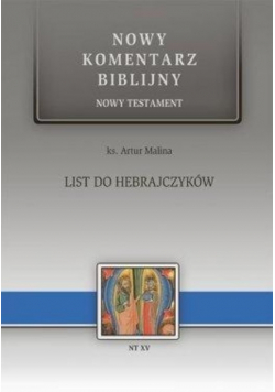 Nowy Komentarz biblijny Tom XV List do Hebrajczyków
