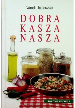 Dobra kasza nasza
