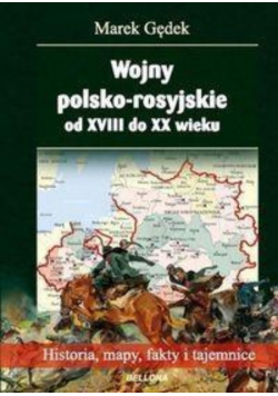 Wojny polsko rosyjskie od XVIII do XX wieku