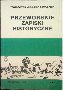 Przeworskie zapiski historyczne tom 3