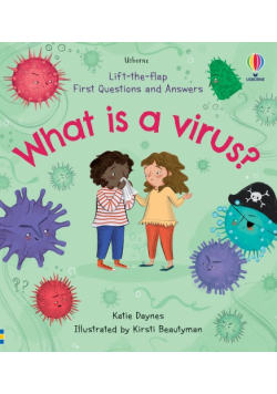 First Questions and Answers What is a Virus?