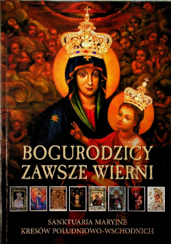 Bogurodzicy Zawsze Wierni