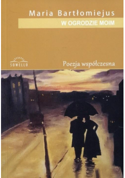 W ogrodzie moim