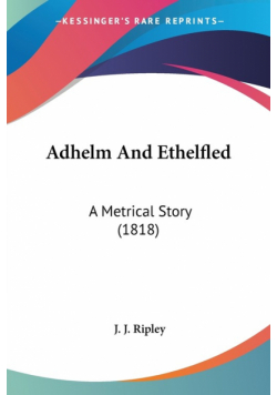 Adhelm And Ethelfled
