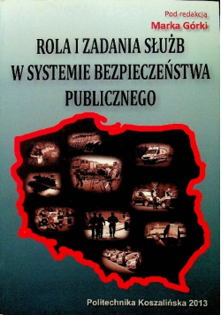 Rola i zadania służb w systemie bezpieczeństwa publicznego
