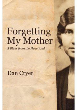 Forgetting My Mother