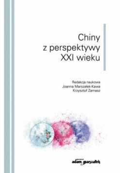 Chiny z perspektywy XXI wieku