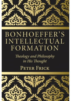 Bonhoeffer's Intellectual Formation