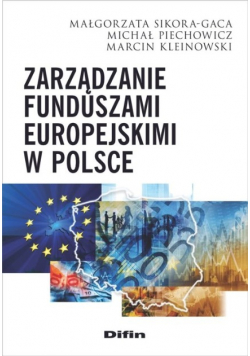 Zarządzanie funduszami europejskimi w Polsce
