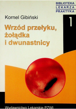 Wrzód przełyku żołądka i dwunastnicy