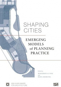 Shaping Cities Emerging Models of Planning Practice