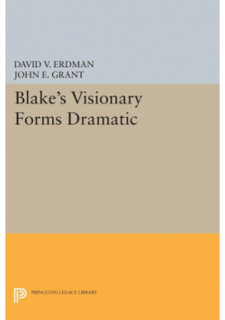 Blake's Visionary Forms Dramatic