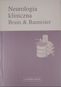 Neurologia kliniczna Brain and Bannister
